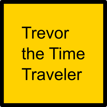 Trevor the Time Traveler